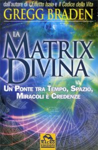 Matrix Divina di Gregg Braden